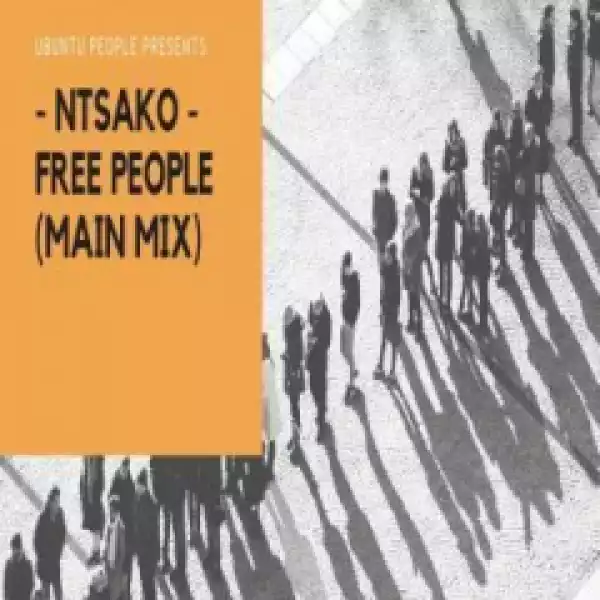 Ntsako - Free People (Main Mix)